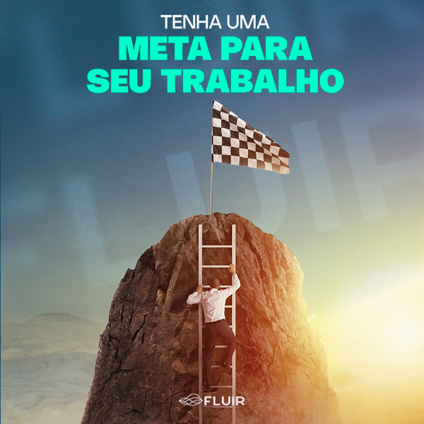 Tenha uma meta para seu trabalho Tenha uma meta para seu trabalho