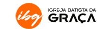Ministérios - IBG - Igreja Batista da Graça